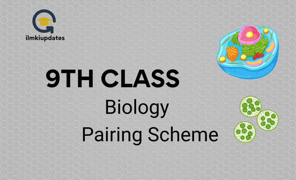 Biology pairing scheme of class 9