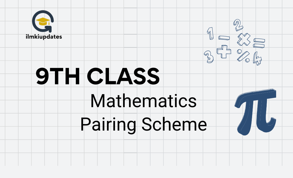 mathematics paper pairing scheme of class 9